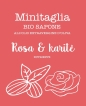 MINITAGLIA Sapone Rosa & burro di Karité